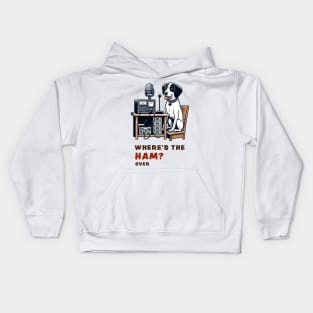 Where's the Ham, funny and cute dog ham-radio operator talking on the microphone and asking where the Ham is. Kids Hoodie